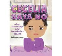 Noreen Anne CECELIA SAYS NO when friendship and boundaries co (Copertina rigida)