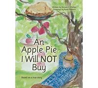 Noreen C Phillips An Apple Pie I Will Not Buy (Tascabile)