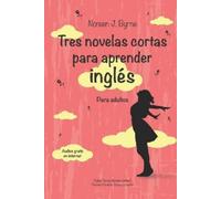 Noreen J Byrne Tres novelas cortas para aprender inglés (Tascabile)