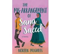 Noreen Mughees The Mis-Arrangement of Sana Saeed (Tascabile)