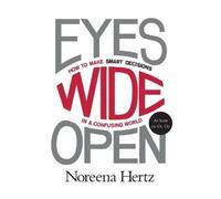 Noreena Hertz Eyes Wide Open (Tascabile)