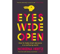 Noreena Hertz Eyes Wide Open (Tascabile)