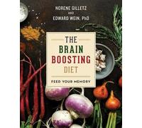 Norene Gilletz Edward Wein The Brain Boosting Diet (Tascabile)