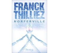 Norferville: Thriller: Nouveauté Franck Thilliez 2024 - l'auteur de thriller pré