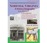 Norfolk, Virginia: A History-Geography from "Discovery" to Development: 1