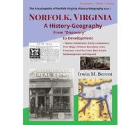 Norfolk, Virginia: A History-Geography from "Discovery" to Development: 1