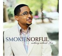 Norful, Smokie - Nothing Without You