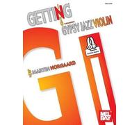 Norgaard Martin Getting Into Gypsy Jazz Violin (Tascabile)