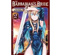 Noriaki Kotoba The Barbarian's Bride Vol. 2 (Tascabile)