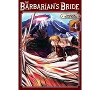 Noriaki Kotoba The Barbarian's Bride Vol. 4 (Tascabile) Barbarian's Bride