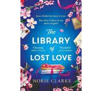 Norie Clarke The Library of Lost Love (Tascabile)