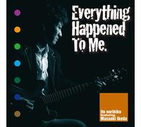 Norihiko Ito Feat. Masaaki Ikeda - EVERYTHING HAPPENED TO ME - IT