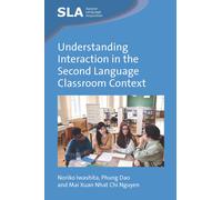 Noriko Iwashita Phung Dao Understanding Interaction in the Second L (Tascabile)