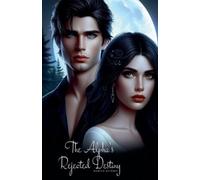 Noriko Kiyoshi The Alpha's Rejected Destiny (Tascabile)