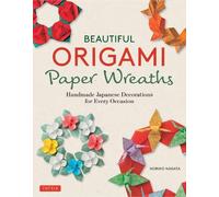 Noriko Nagata Beautiful Origami Paper Wreaths (Tascabile)