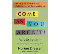 Norine Dresser Come As You Aren't (Tascabile)