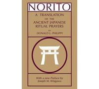 Norito: A Translation of the Ancient Japanese Ritual Prayers