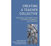 Noriyuki Inoue Maria Impedovo Karen Ferreira Creating a Teacher Col (Tascabile)