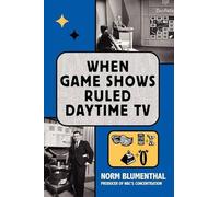 Norm Blumenthal When Game Shows Ruled Daytime TV (Tascabile)