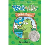 Norm Feuti Beak & Ally #1: Unlikely Friends (Copertina rigida) Beak & Ally