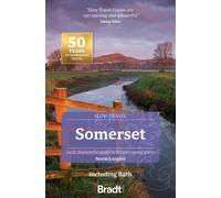 Norm Longley Somerset including Bath (Slow Travel) (Tascabile)