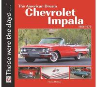 Norm Mort Chevrolet Impala 1958-1970: the American Dream (Tascabile)