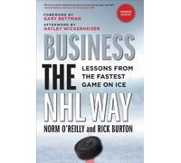 Norm O'Reilly Rick Burton Business the NHL Way (Tascabile)