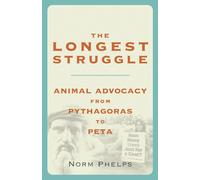Norm Phelps The Longest Struggle (Tascabile)