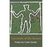 Norm Sacuta Garments of the Known (Tascabile)