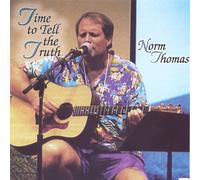 Norm Thomas - Time to Tell the Truth