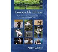 Norm Zeigler Famous Fly Fishers (Copertina rigida)