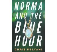 Norma and the Blue Hour