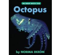 Norma Dixon In Deep with the Octopus (Tascabile) Up Close with Animals