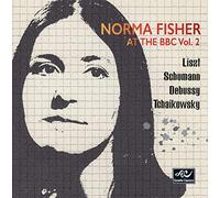 Norma Fisher At The BBC Vol. 2: Liszt / Schumann / Debussy / Tchaikowsky (2CD)