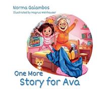 Norma Galambos Magnus Weinhauser One More Story for Ava (Tascabile)