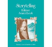 Norma J. Livo Sandra Rietz Storytelling Folklore Sourcebook (Tascabile)