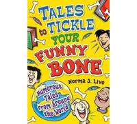 Norma J. Livo Tales to Tickle Your Funny Bone (Tascabile)