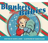 Norma Lewis Blankets Are for Babies (Copertina rigida)