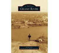 Norma Lewis Grand River (Tascabile) Images of America