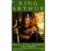 Norma Lorre Goodrich King Arthur (Tascabile)