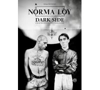 Norma Loy: Dark Side, une autre histoire de l'underground