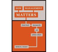 Norma M. Riccucci How Management Matters (Tascabile)