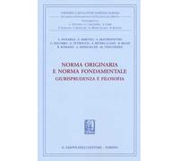 Norma originaria e norma fondamentale. Giurisprudenza e filosofia