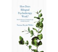 Norma Royale Wilder How Does Bilingual Psychotherapy Work? (Tascabile)