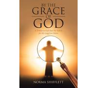 Norma Shifflett By the Grace of God (Tascabile)
