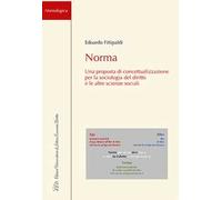 Norma. Una proposta di concettualizzazione per la sociologia del diritto e le altre scienze sociali