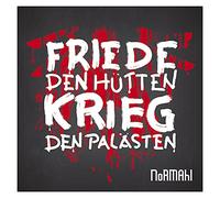 NoRMAhl - Friede den Hütten, Krieg den Palästen