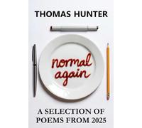 Normal Again: A selection of poems from 2025