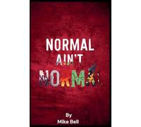 Normal Aint Normal