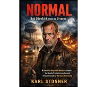 NORMAL: Bob Odenkirk stars as Ulysses_ A Sheriff's Desperate Battle to Expose the Deadly Truths Lurking Beneath the Calm Facade of Normal, Minnesota